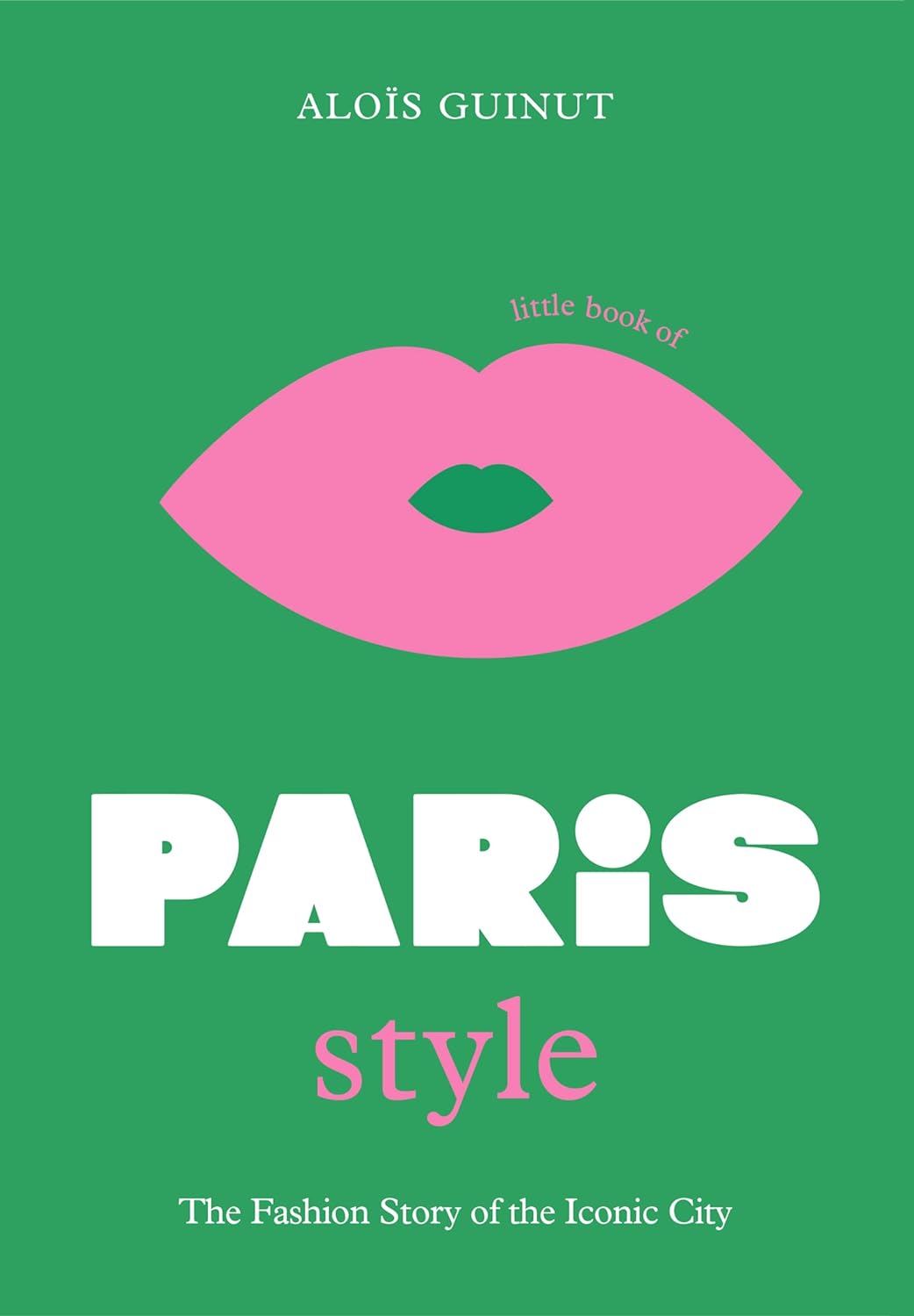 Little Book Of PARIS STYLE