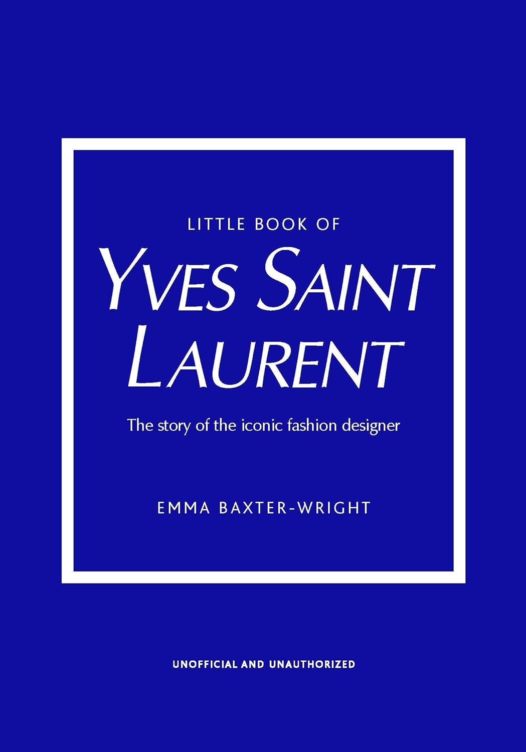 Little Book Of YVES SAINT LAURENT
