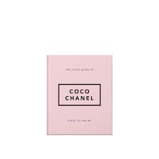 The Little Guide to Coco Chanel: Style to Live By