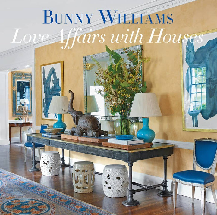 Abrams - Bunny Williams: Love Affairs With Houses