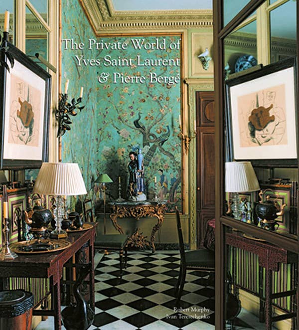 Abrams - The Private World of Yves Saint Laurent and Pierre BergÃ©: